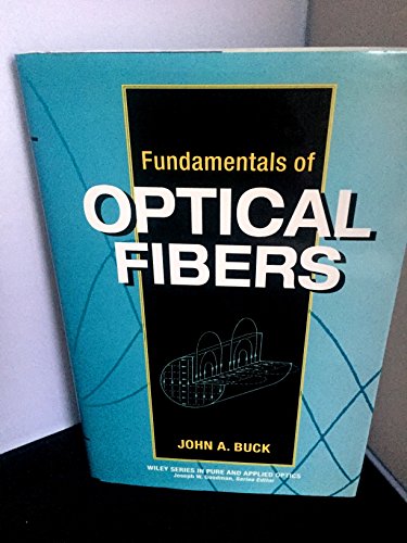 Beispielbild fr Fundamentals of Optical Fibers zum Verkauf von Better World Books