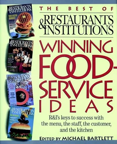 9780471308201: Winning Foodservice Ideas: The Best of Restaurants and Institutions (Restaurants & Institutions S.)