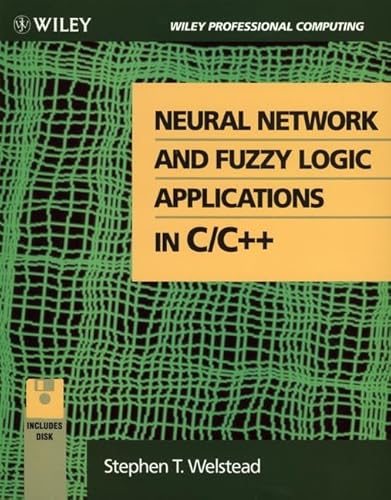 Stock image for Neural Network and Fuzzy Logic Applications in C/C++ (Wiley Professional Computing) for sale by Wonder Book