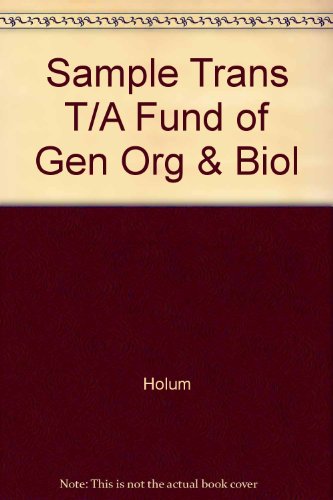 Sample Trans T/A Fund of Gen Org & Biol (9780471309796) by Holum