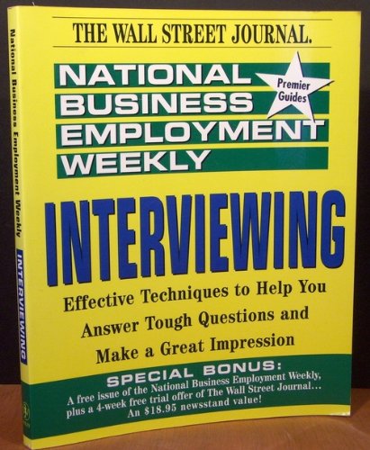 Stock image for Interviewing (National Business Employment Weekly Premier Guides) for sale by Wonder Book