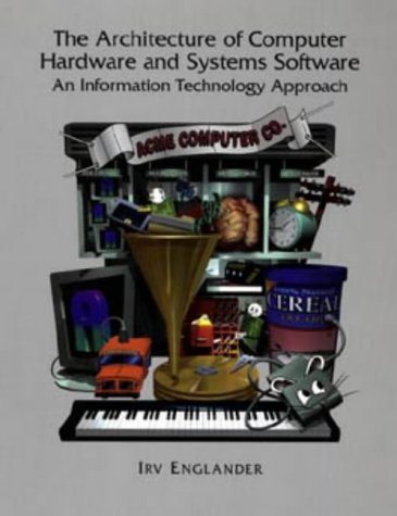 Imagen de archivo de The Architecture of Computer Hardware and Systems Software a la venta por Better World Books: West