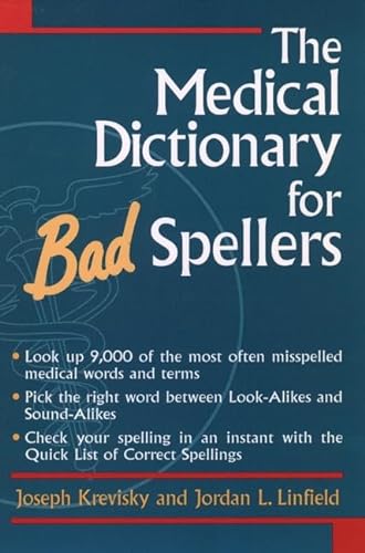 Beispielbild fr The Medical Dictionary for Bad Spellers zum Verkauf von St Vincent de Paul of Lane County