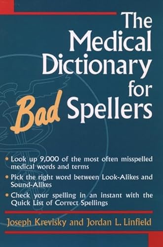 9780471310693: The Medical Dictionary for Bad Spellers