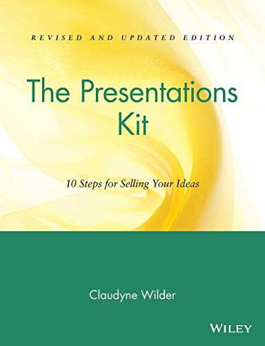 Stock image for The Presentations Kit : 10 Steps for Selling Your Ideas for sale by Better World Books