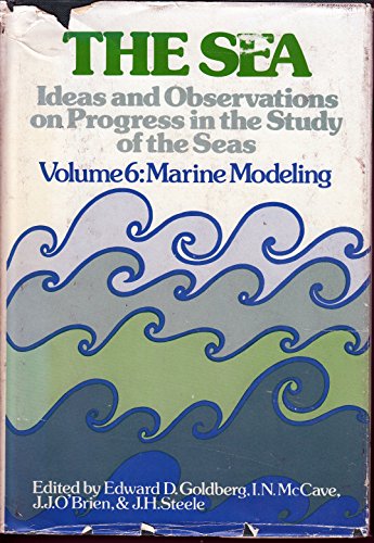 Stock image for The Sea: Marine Modeling (Sea, Ideas and Observations on Progress in the Study of the) for sale by HPB-Red