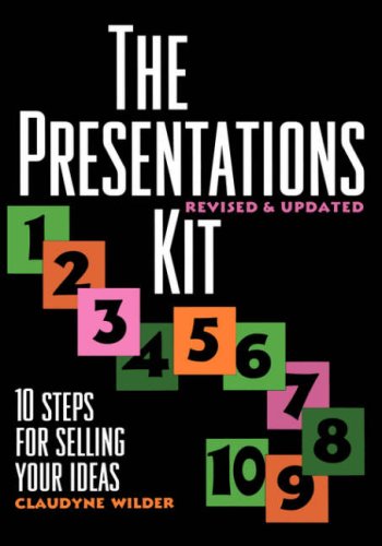 Stock image for The Presentations Kit : 10 Steps for Selling Your Ideas for sale by Better World Books