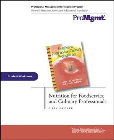 Beispielbild fr Nutrition for Foodservice and Culinary Professionals, Student Workbook, fifth edition zum Verkauf von RiLaoghaire