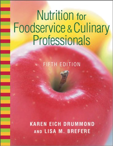 Stock image for Nutrition For Foodservice & Culinary Professionals, 5E for sale by Romtrade Corp.