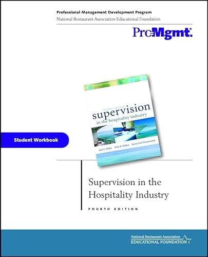 Supervision in the Hospitality Industry, Student Workbook (9780471313502) by Miller, Jack E.; Walker, John R.; Drummond, Karen E.