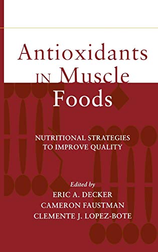 9780471314547: Antioxidants in Muscle Foods: Nutritional Strategies to Improve Quality