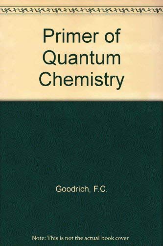Beispielbild fr A Primer of Quantum Chemistry zum Verkauf von Better World Books