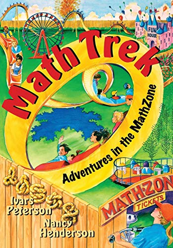Imagen de archivo de Math Trek: Adventures in the Math Zone a la venta por Your Online Bookstore