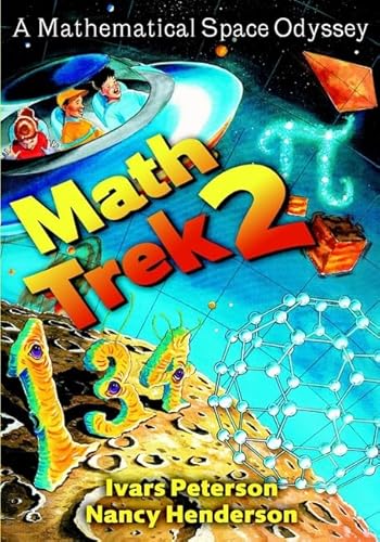 Beispielbild fr Math Trek 2: A Mathematical Space Odyssey zum Verkauf von Half Price Books Inc.