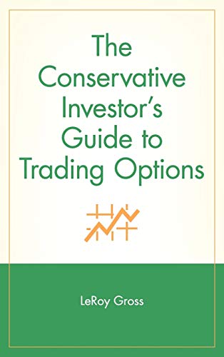 The Conservative Investor's Guide to Trading Options (9780471315858) by Gross, LeRoy