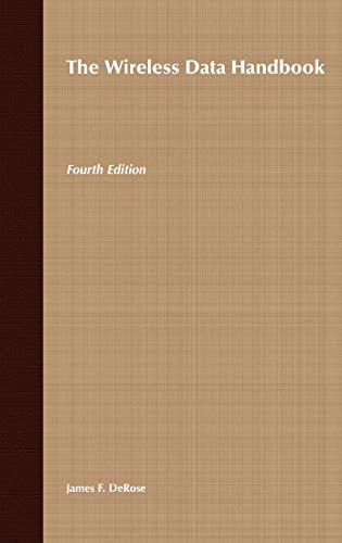 The Wireless Data Handbook - James F., DeRose
