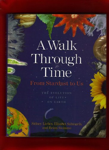 Beispielbild fr A Walk Through Time : From Stardust to Us zum Verkauf von Better World Books: West