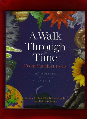 Stock image for A Walk Through Time : From Stardust to Us for sale by Better World Books: West