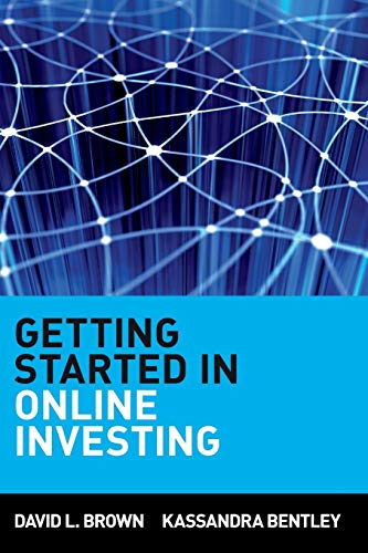 Getting Started in Online Investing (9780471317036) by Brown, David L.; Bentley, Kassandra