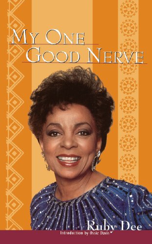 MY ONE GOOD NERVE - Ruby Dee