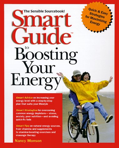 Beispielbild fr Smart Guide to Boosting Your Energy zum Verkauf von Wonder Book