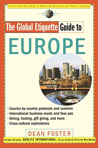 9780471318668: The Global Etiquette Guide to Europe: Everything You Need to Know for Business and Travel Success (Global Etiquette Guides) [Idioma Ingls]