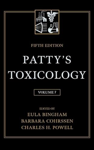 Patty's Toxicology, Vol. 7: Glycols and Glycol Ethers, Synthetic Polymers, Organic Sulfur Compoun...