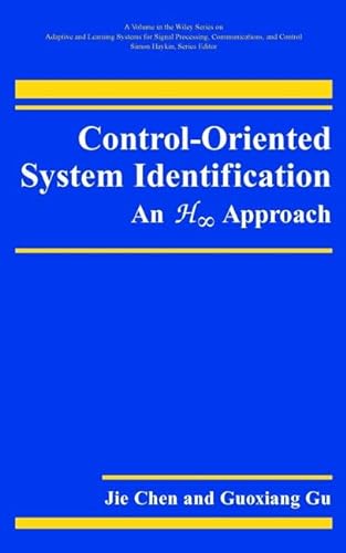 Imagen de archivo de Control Oriented System Identification: An H? Approach Chen, Jie and Gu, Guoxiang a la venta por Textbookplaza