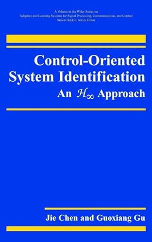 9780471320487: Control-oriented System Identification: An H Approach (Adaptive and Learning Systems for Signal Processing, Communications and Control Series)