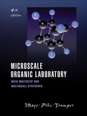 Imagen de archivo de Microscale Organic Laboratory : With Multistep and Multiscale Syntheses a la venta por Better World Books