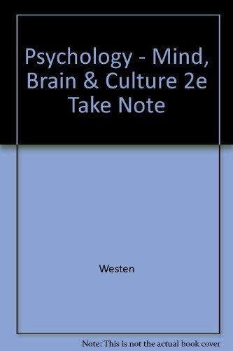 Beispielbild fr Psychology : Mind, Brain, and Culture with Take Note! zum Verkauf von Better World Books