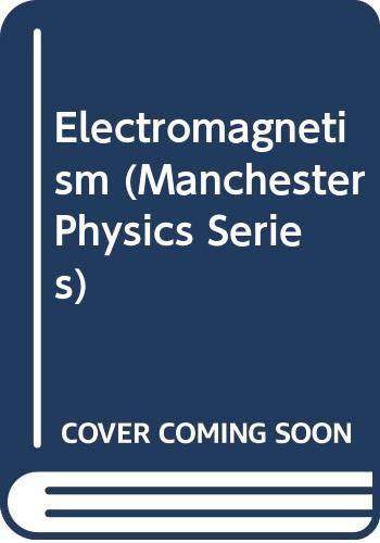 9780471322467: Electromagnetism (Manchester Physics Series)