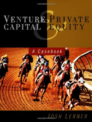 Imagen de archivo de Venture Capital and Private Equity: A Casebook a la venta por Green Street Books