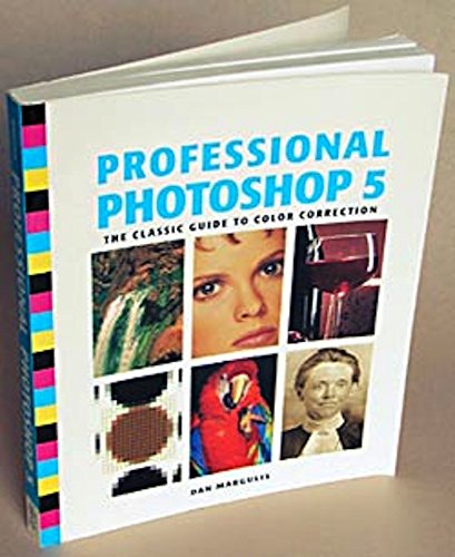 Imagen de archivo de Professional Photoshop 5.0 : The Classic Guide to Color Correction a la venta por Better World Books