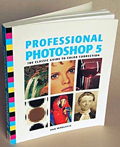 Stock image for Professional Photoshop 5.0 : The Classic Guide to Color Correction for sale by Better World Books