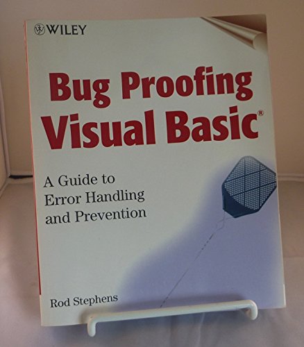 Beispielbild fr Bug Proofing Visual Basic : A Guide to Error Handling and Prevention zum Verkauf von Better World Books