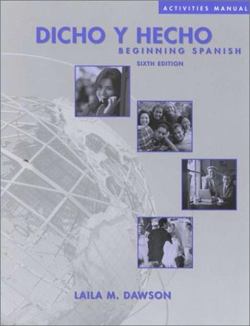 Stock image for Activities Manual: Workbook / Lab Manual / Internet Discovery to Accompany Dicho y Hecho: Beginning Spanish, 6e for sale by ThriftBooks-Dallas