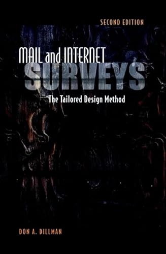 Mail and Internet Surveys: The Tailored Design Method (9780471323549) by Dillman, Don A.