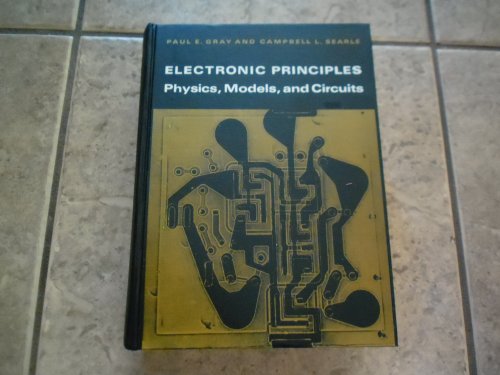 9780471323983: Electronic Principles: Physics, Models and Circuits