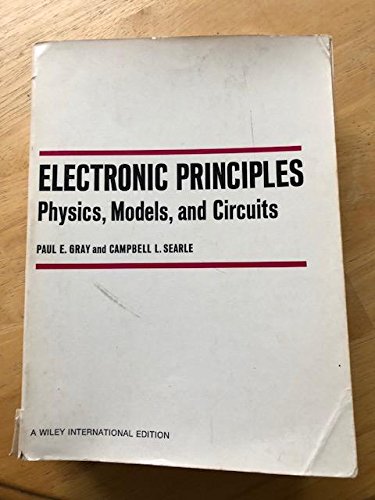 9780471324003: Electronic Principles: Physics, Models and Circuits