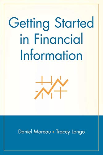 Imagen de archivo de Getting Started in Financial Information a la venta por Blackwell's