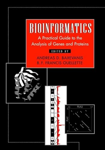 9780471324416: Bioinformatics: A Practical Guide to the Analysis of Genes and Proteins: v. 40 (Methods of Biochemical Analysis)