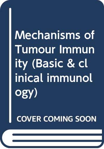 Stock image for Mechanisms of Tumor Immunity for sale by UHR Books