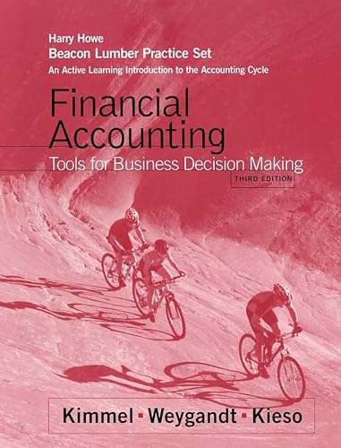 Financial Accounting: Tools for Business Decision Making: Third Edition (9780471325000) by Paul D. Kimmel; Jerry J. Weygandt; Donald E. Kieso