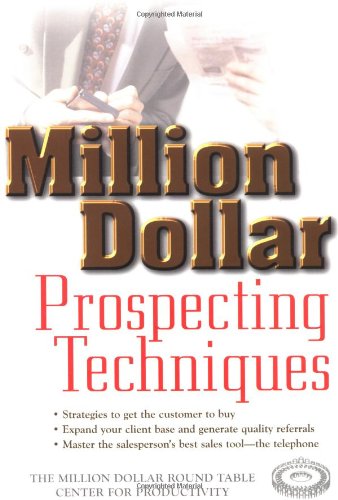 Beispielbild fr Million Dollar Prospecting Techniques zum Verkauf von Better World Books