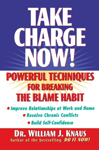 Imagen de archivo de Take Charge Now!: Powerful Techniques for Breaking the Blame Habit a la venta por Wonder Book