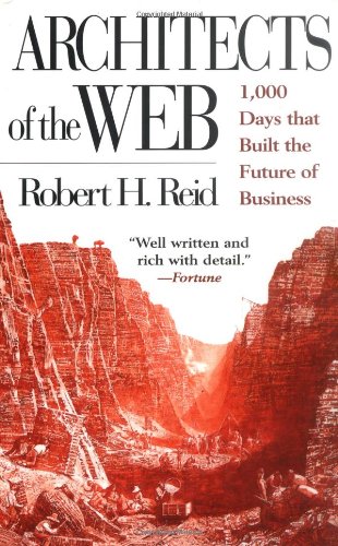9780471325734: Architects of the Web: 1,000 Days that Built the Future of Business: The 1000 Days That Built the Futures of Business