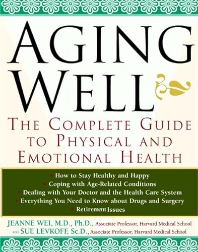 9780471326786: Aging Well: The Complete Guide to Physical and Emotional Health