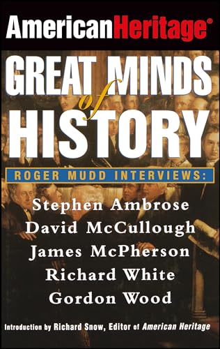 Beispielbild fr American Heritage Great Minds of History: Interviews by Roger Mudd zum Verkauf von Andover Books and Antiquities