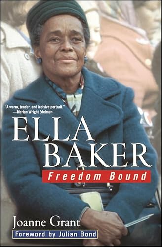 Ella Baker: Freedom Bound (9780471327172) by Grant, Joanne